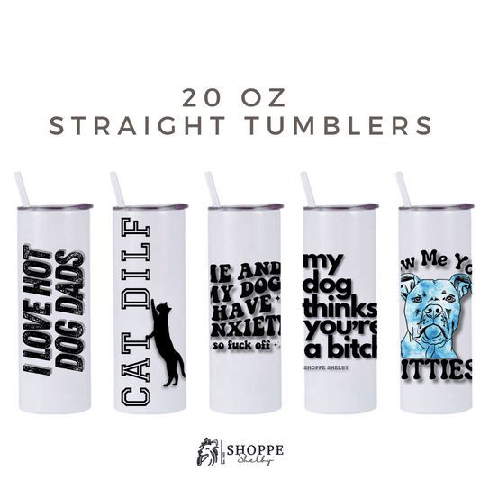 20 oz. Straight Tumblers