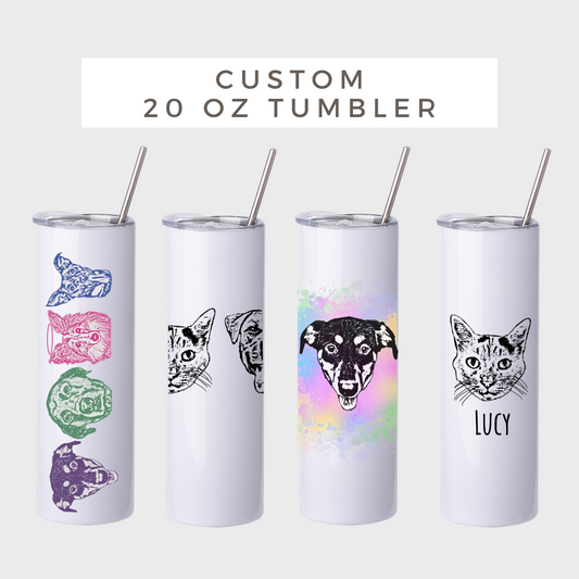Custom Pet 20 oz Straight Tumbler