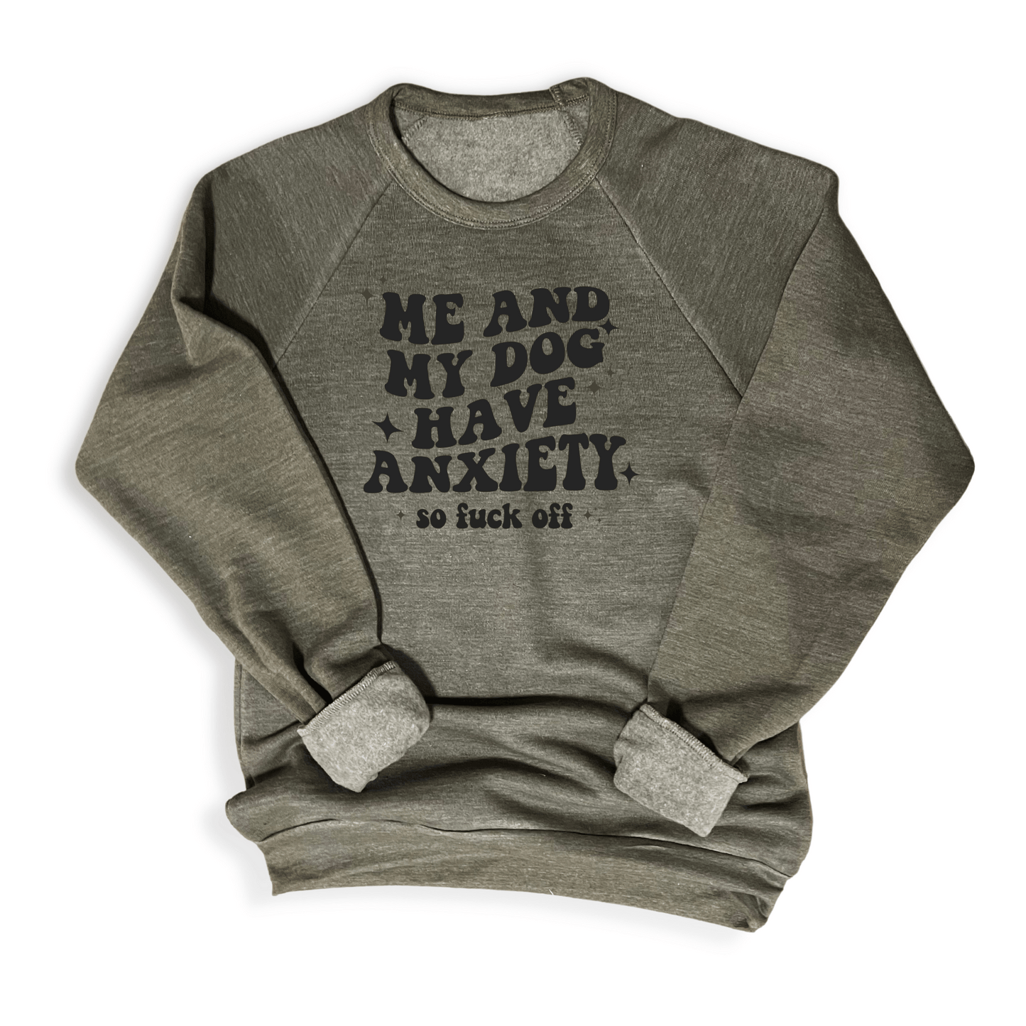 Retro Flowy “Me & My Dog Have Anxiety” Sweatshirt