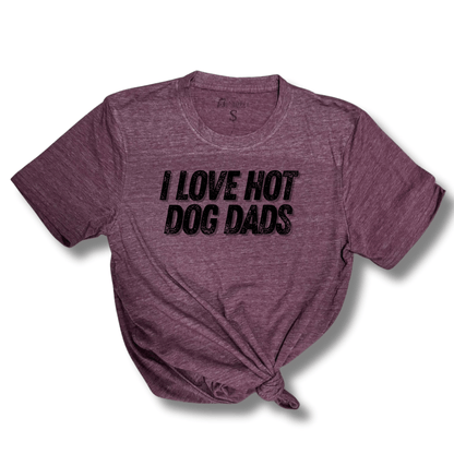 I Love Hot Moms Hot Dads T-Shirt