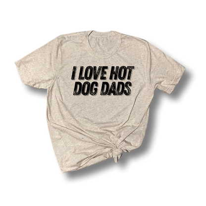 I Love Hot Moms Hot Dads T-Shirt