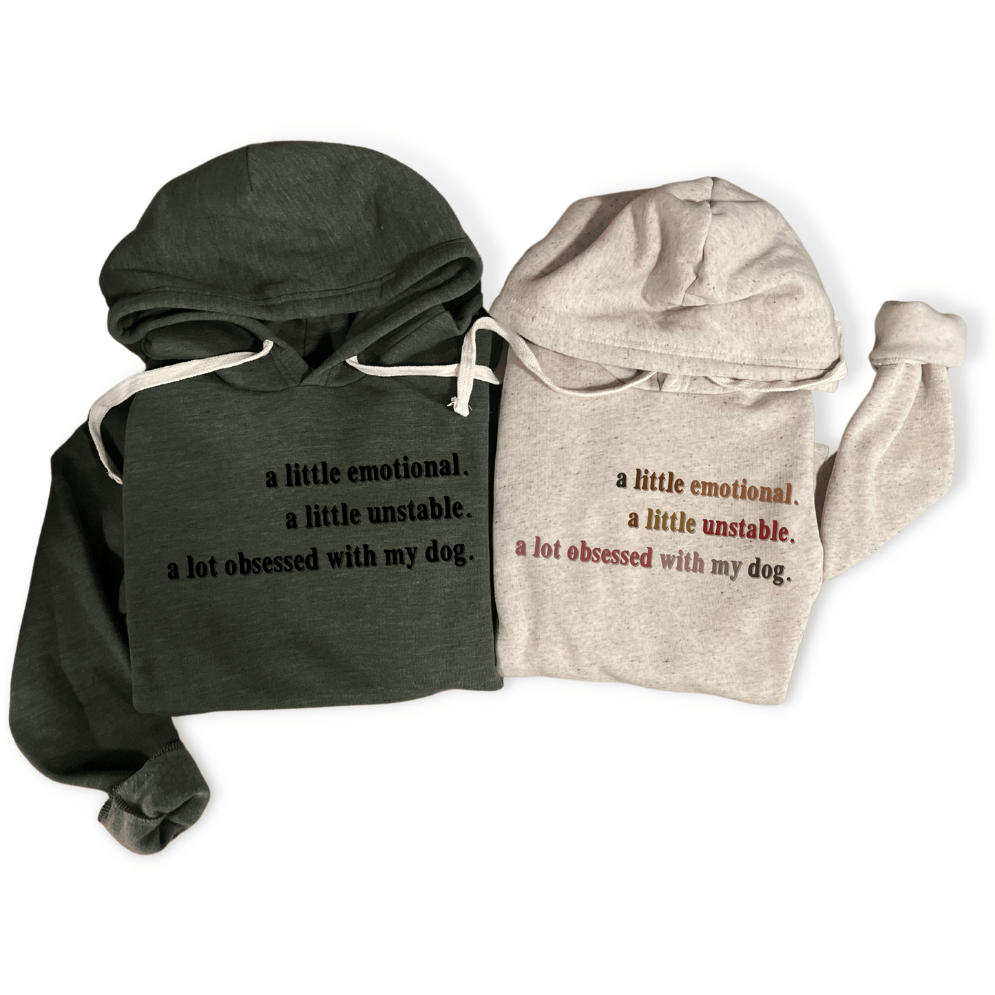 Emotional, Unstable, Obsessed Sweatshirt